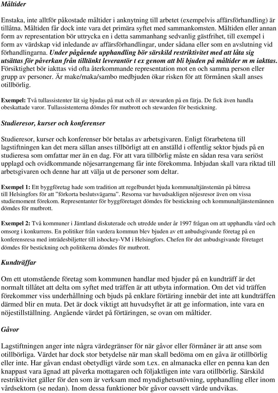 avslutning vid förhandlingarna.