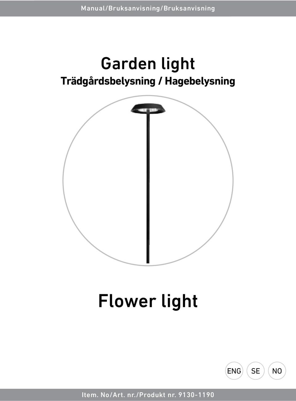 Hagebelysning Flower light ENG SE NO