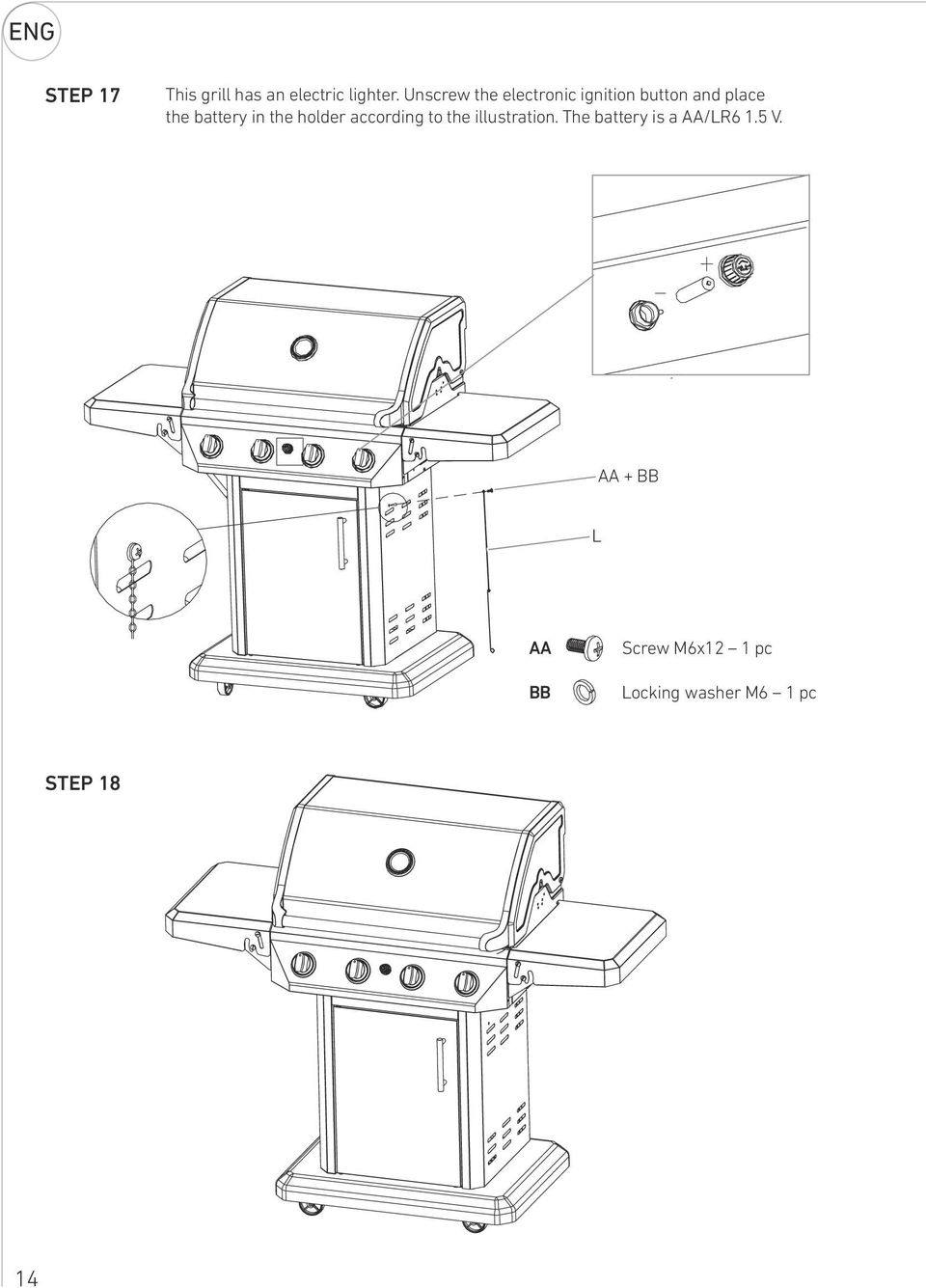 in the holder according to the illustration.