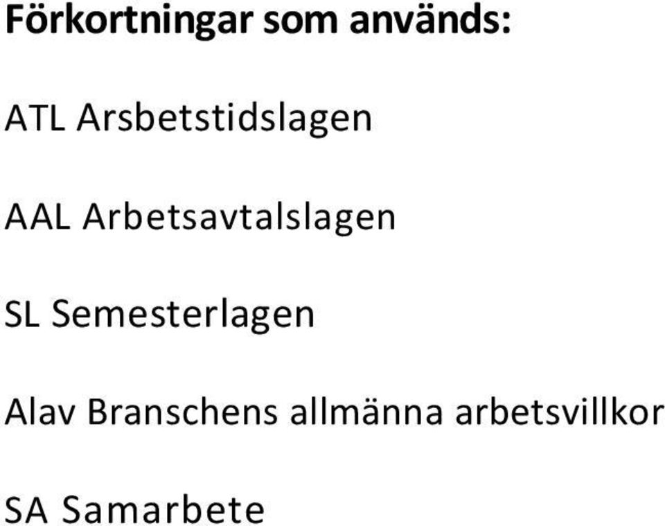 Arbetsavtalslagen SL Semesterlagen