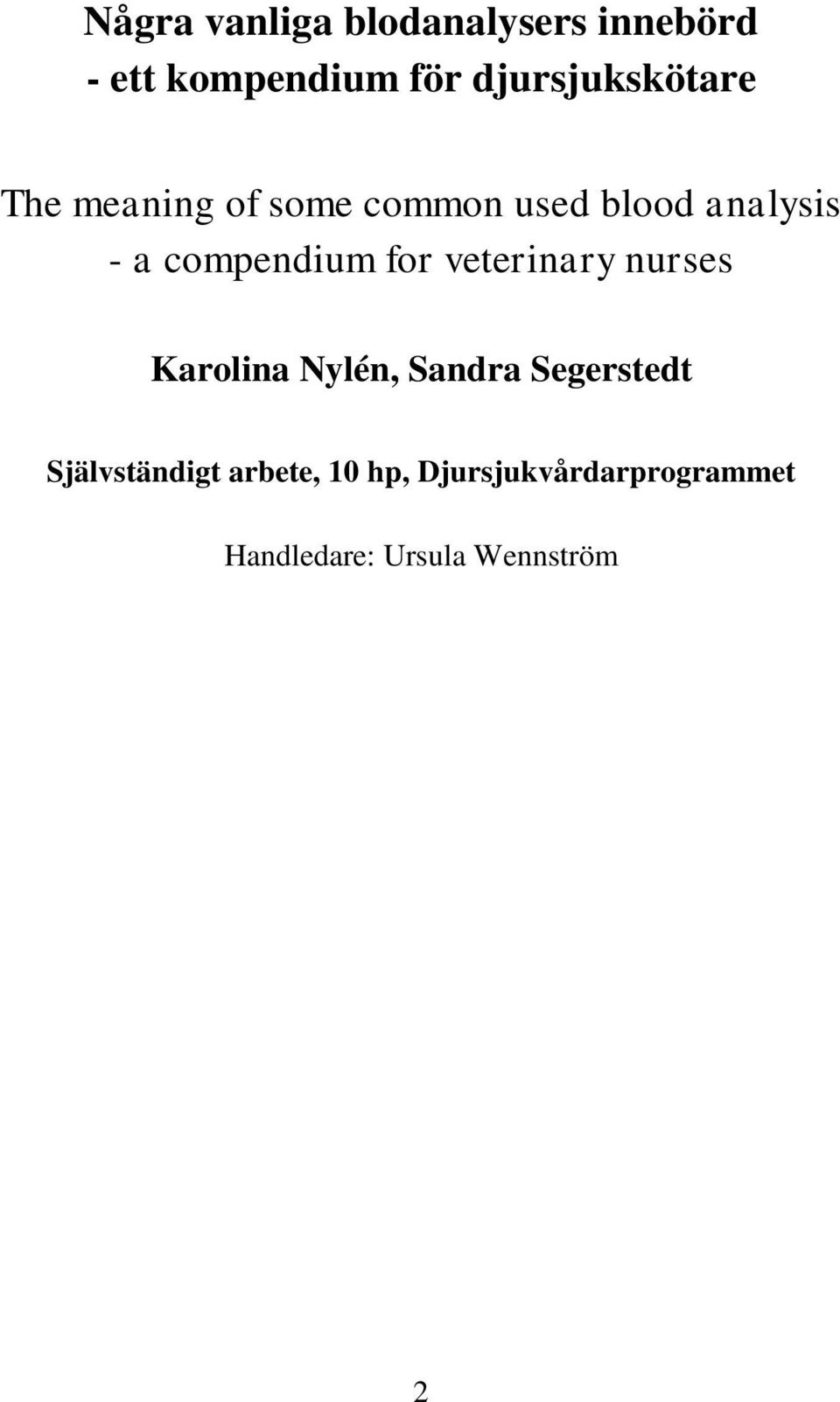 compendium for veterinary nurses Karolina Nylén, Sandra Segerstedt
