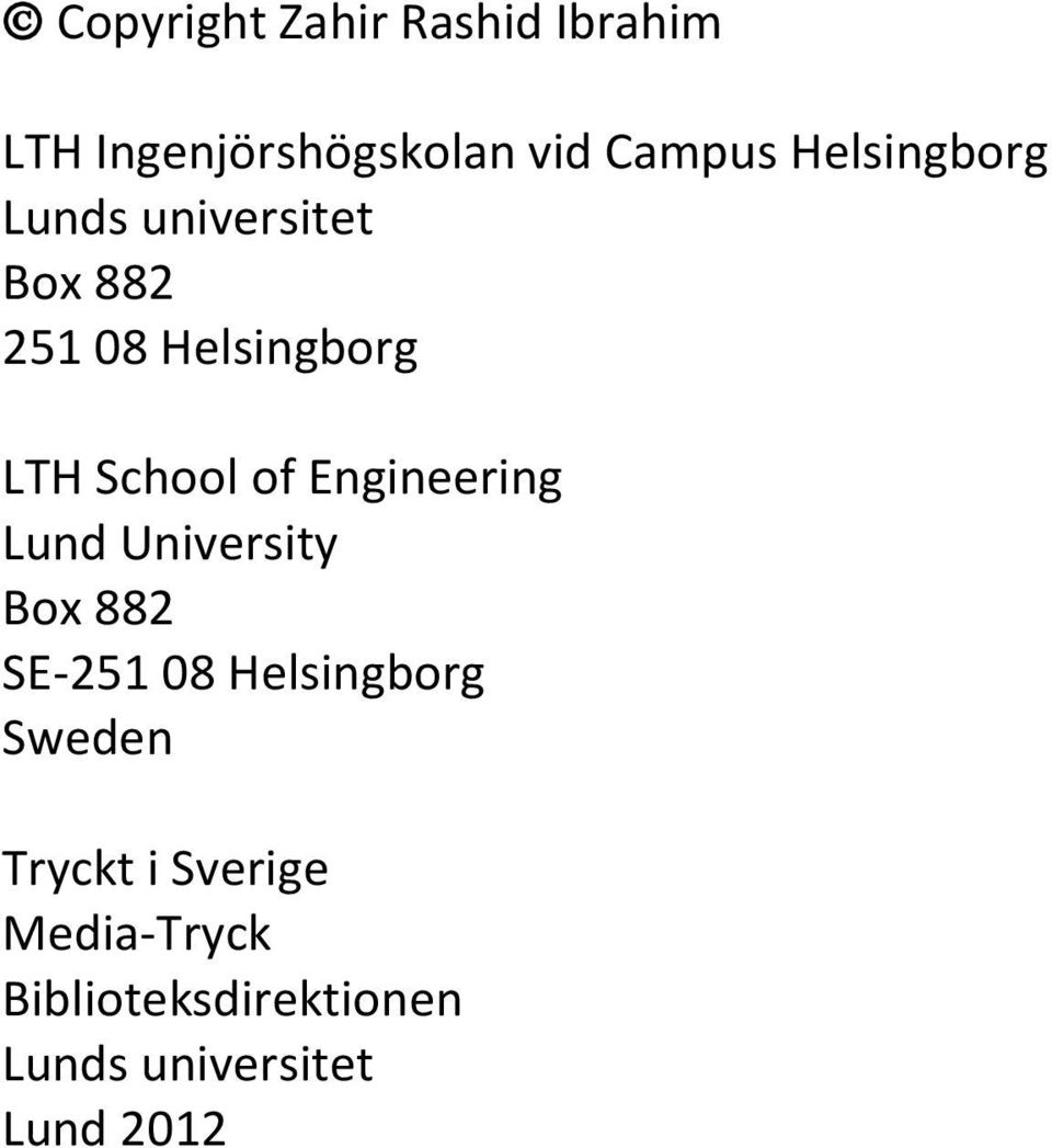 of Engineering Lund University Box 882 SE-251 08 Helsingborg Sweden