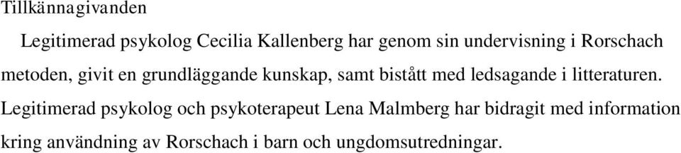 med ledsagande i litteraturen.