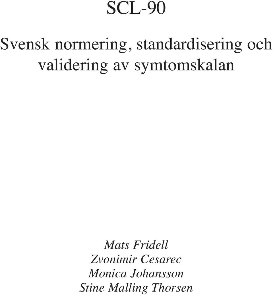 symtomskalan Mats Fridell Zvonimir