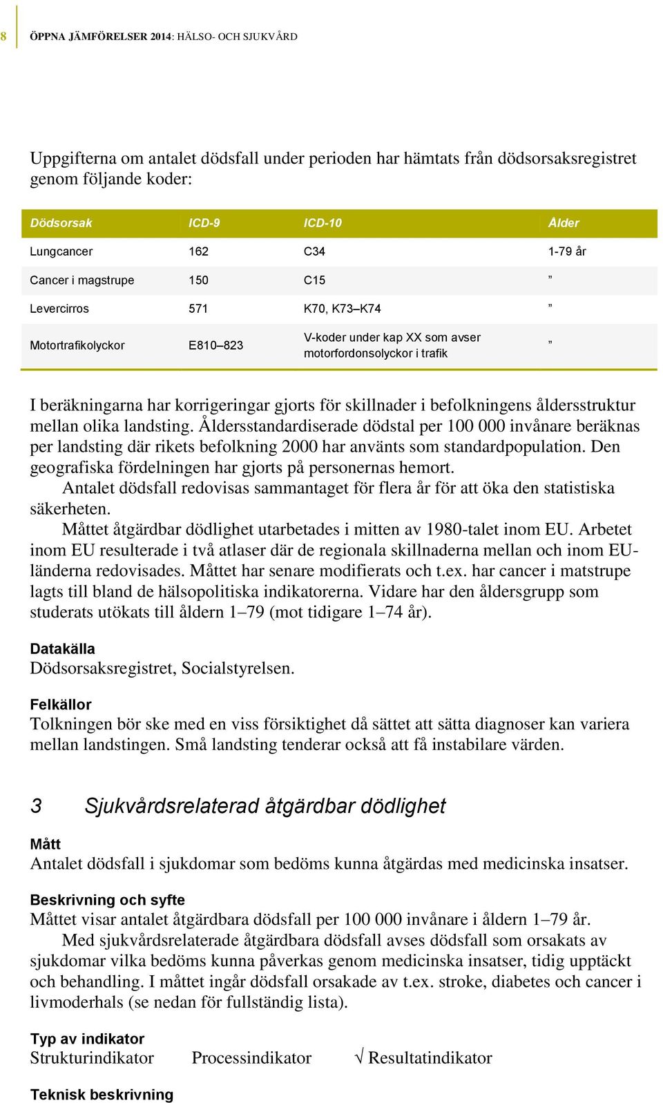 skillnader i befolkningens åldersstruktur mellan olika landsting.