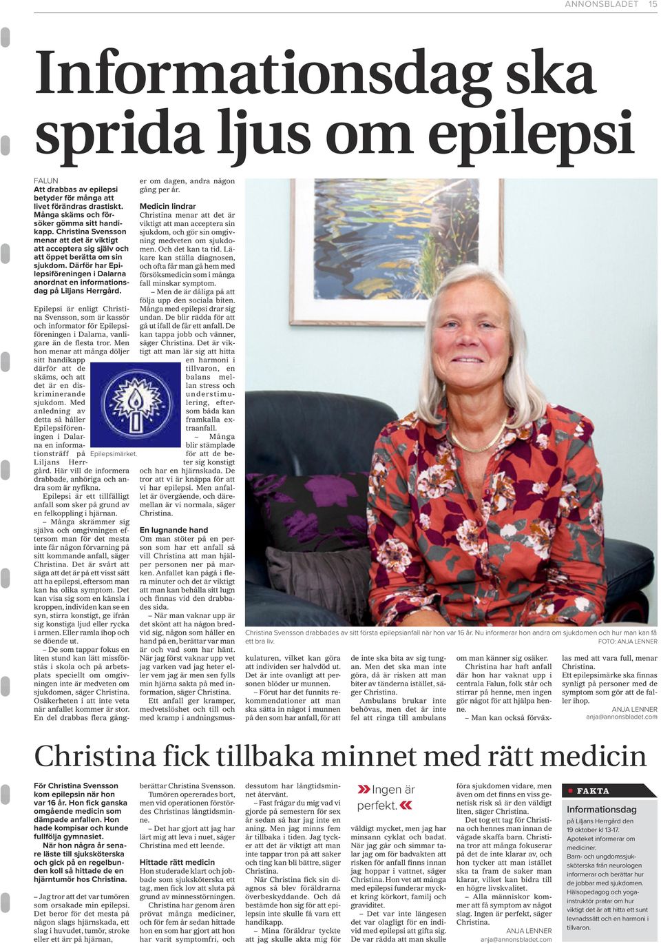 Epilepsi är enligt Christina Svensson, som är kassör och informator för Epilepsiföreningen i Dalarna, vanligare än de flesta tror.