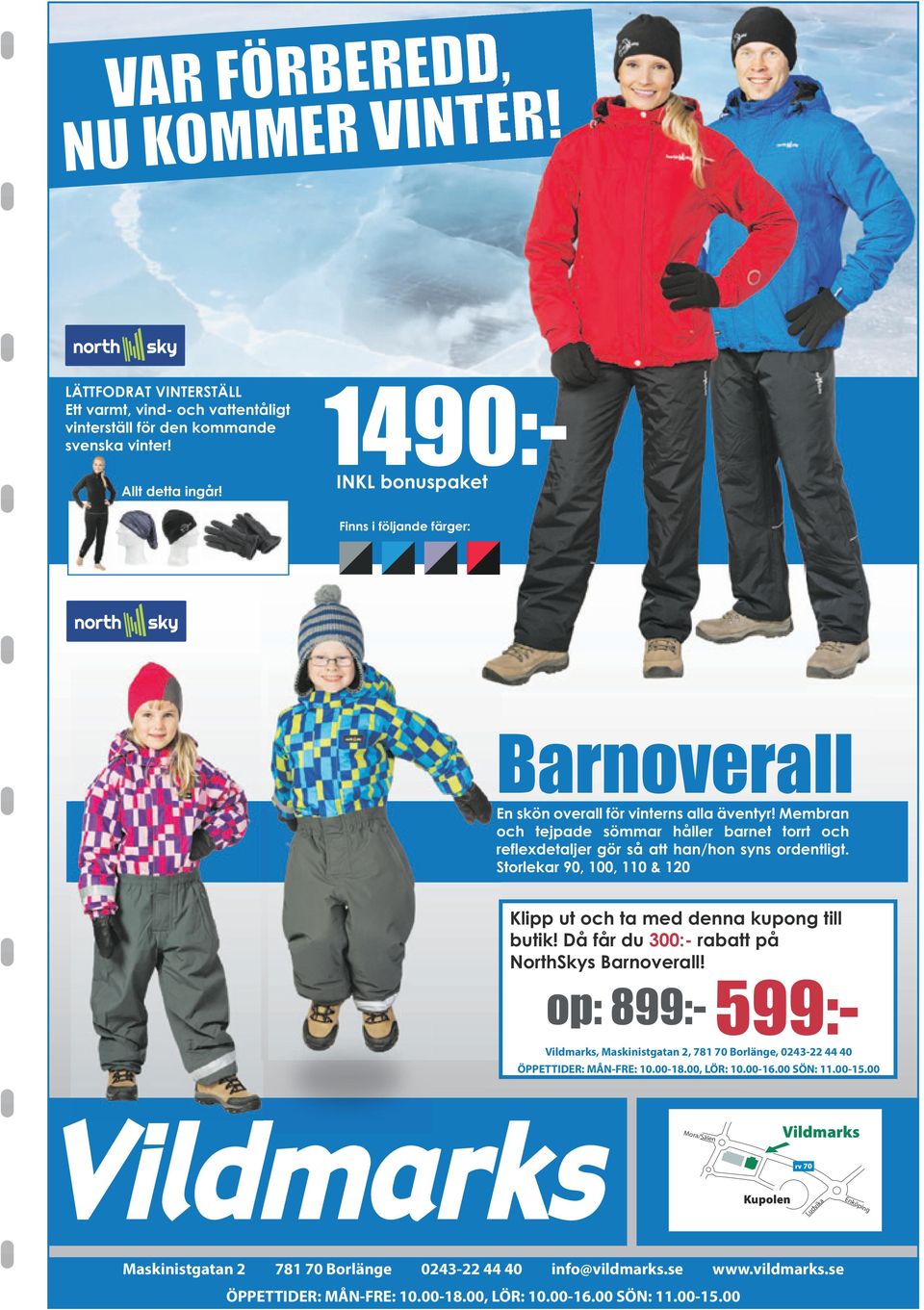 Membran och tejpade sömmar håller barnet torrt och reflexdetaljer gör så att han/hon syns ordentligt. Storlekar 90, 100, 110 & 120 Klipp ut och ta med denna kupong till butik!