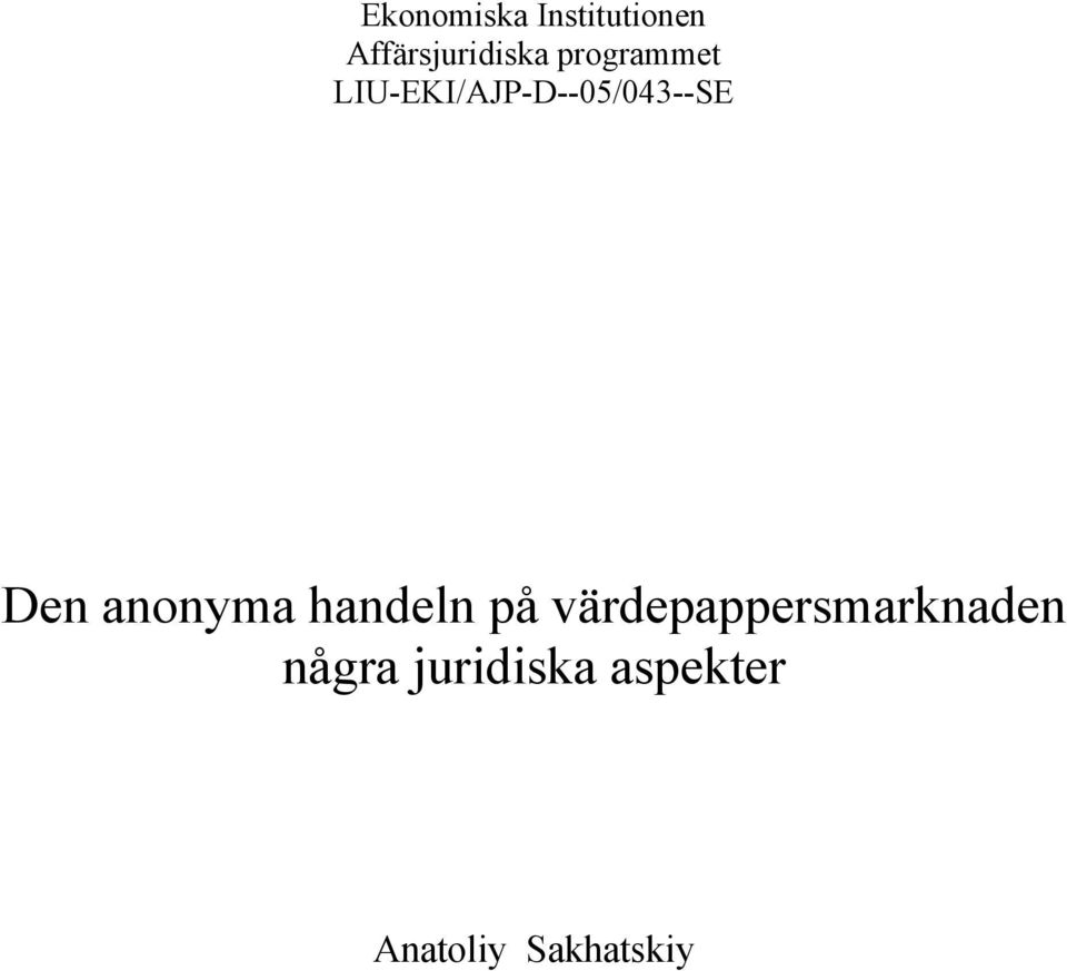 anonyma handeln på värdepappersmarknaden