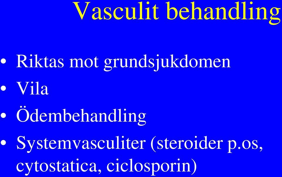 Ödembehandling Systemvasculiter