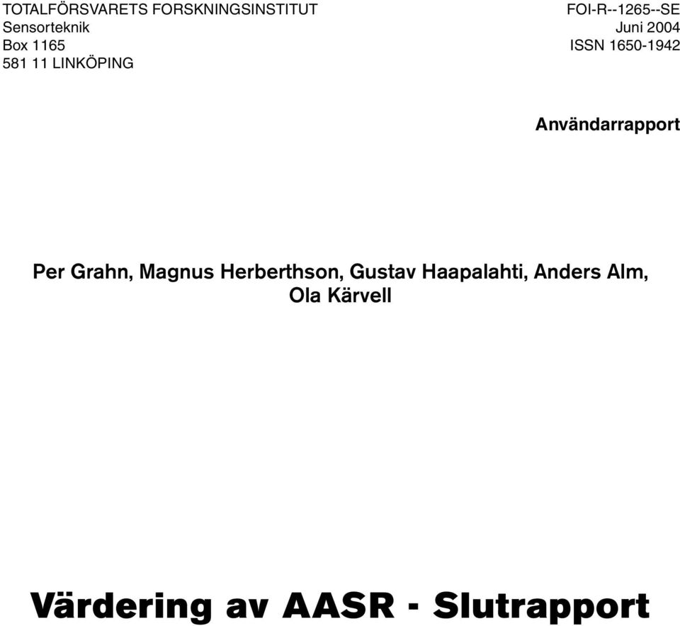 Användarrapport Per Grahn, Magnus Herberthson, Gustav