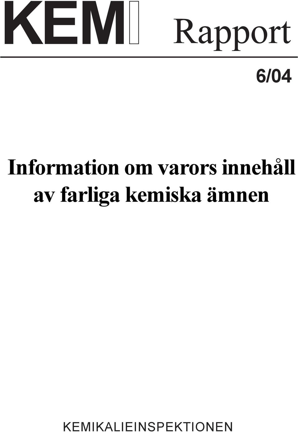 innehåll av farliga