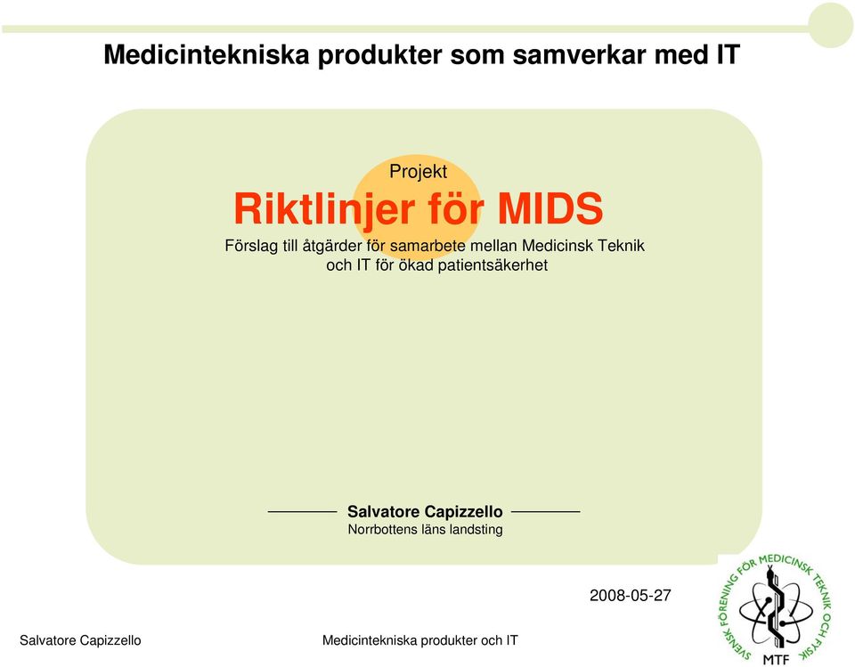 samarbete mellan Medicinsk Teknik och IT för ökad