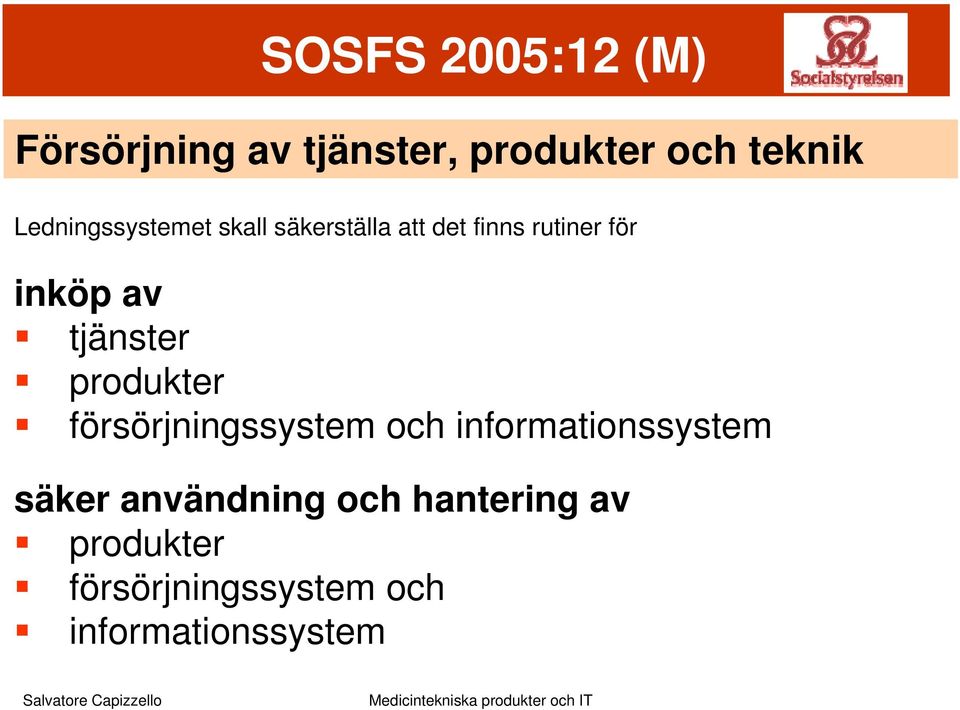 tjänster produkter försörjningssystem och informationssystem säker