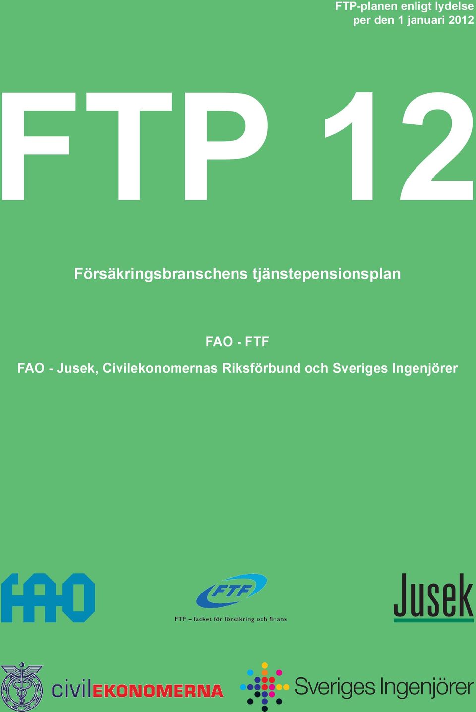 tjänstepensionsplan FAO - FTF FAO -