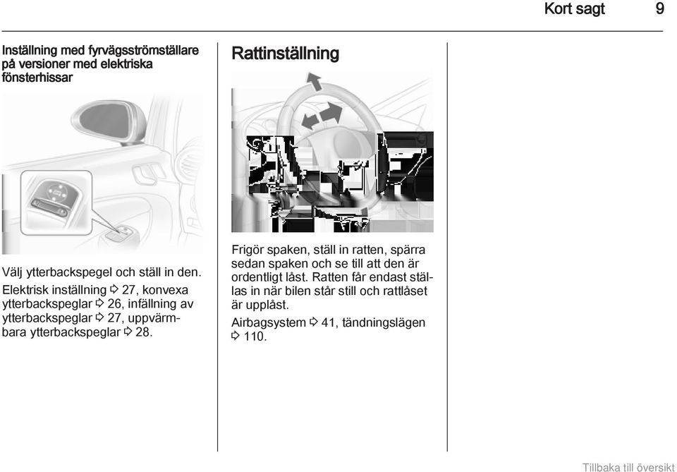 Elektrisk inställning 3 27, konvexa ytterbackspeglar 3 26, infällning av ytterbackspeglar 3 27, uppvärmbara