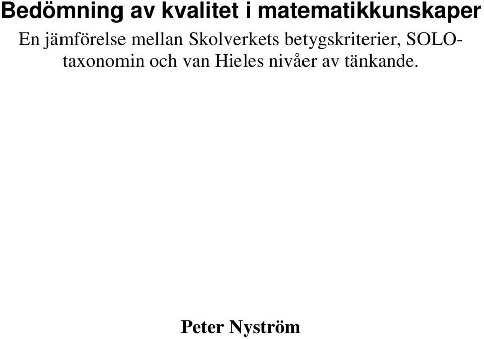 mellan Skolverkets betygskriterier,