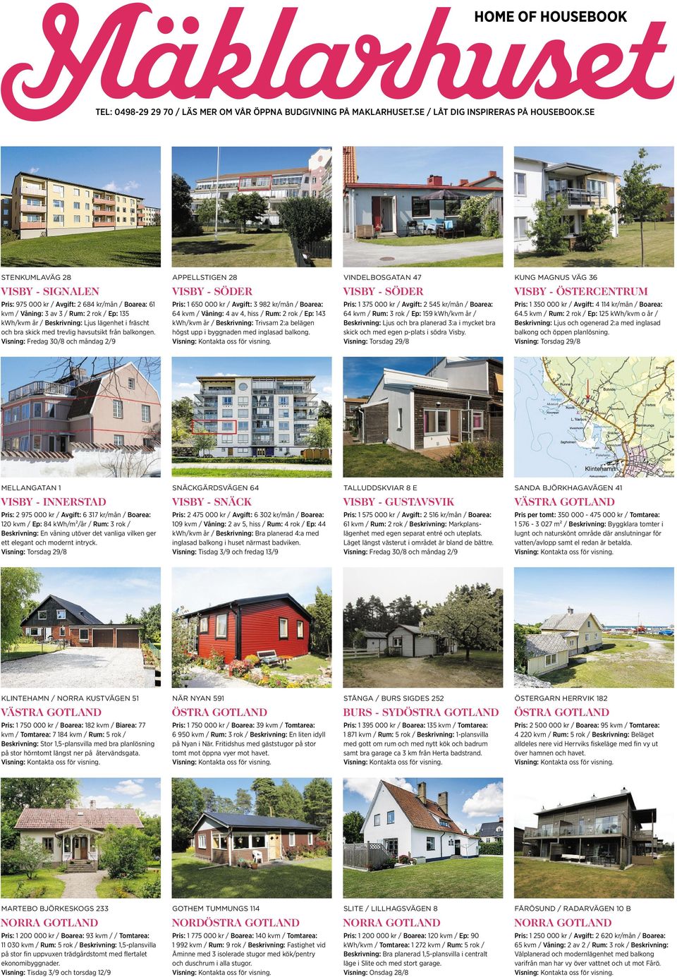 3av3/Rum: 2rok / Ep: 135 kwh/kvm år / Beskrivning: Ljus lägenhet ifräscht och bra skick med trevlig havsutsikt från balkongen.