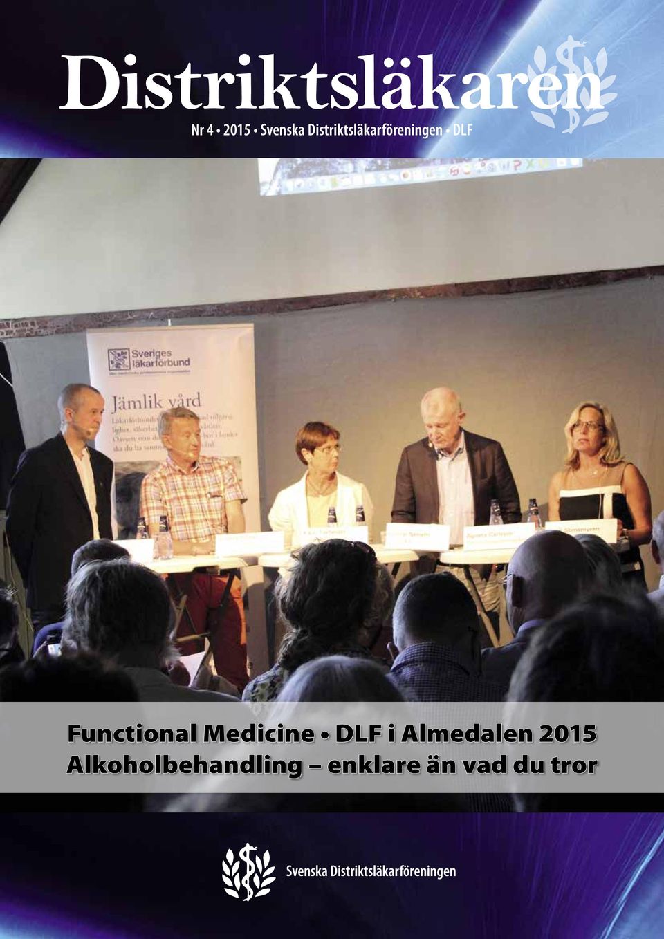 Medicine DLF i Almedalen 2015