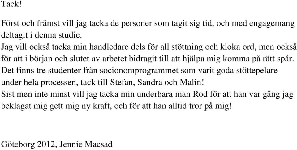 mig komma på rätt spår.