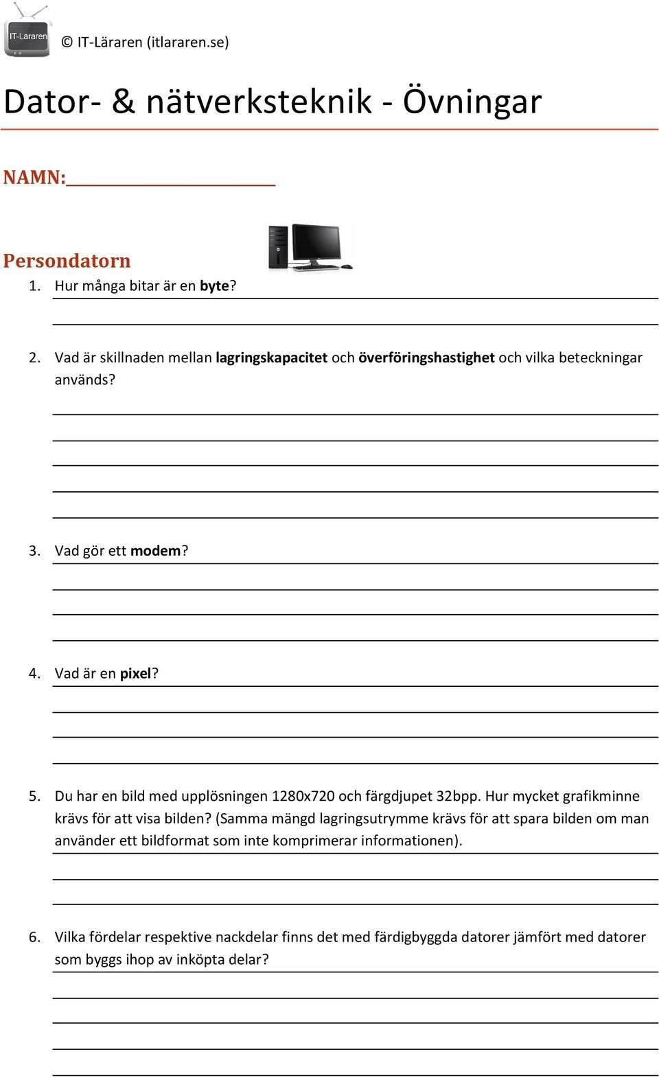 Du har en bild med upplösningen 1280x720 och färgdjupet 32bpp. Hur mycket grafikminne krävs för att visa bilden?