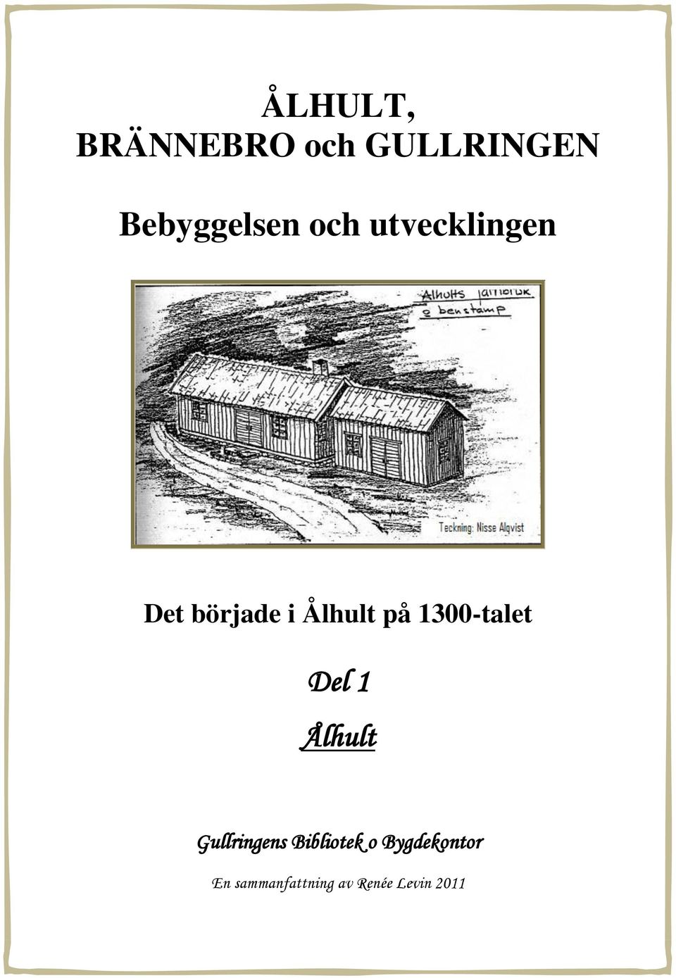 1300-talet Del 1 Ålhult Gullringens Bibliotek