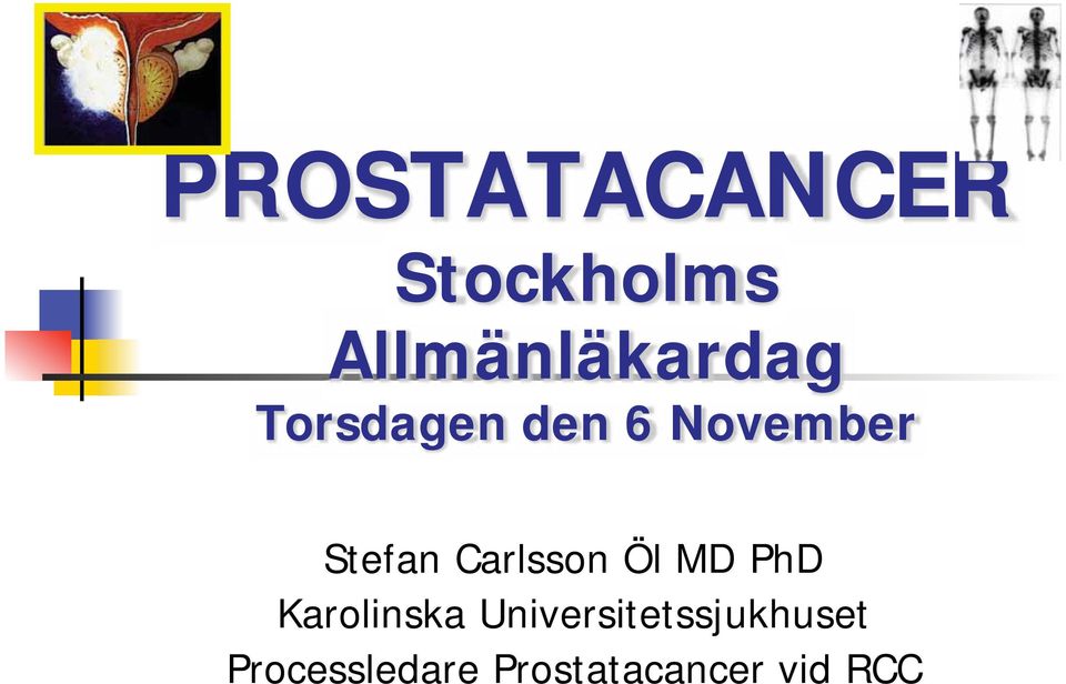 Öl MD PhD Karolinska