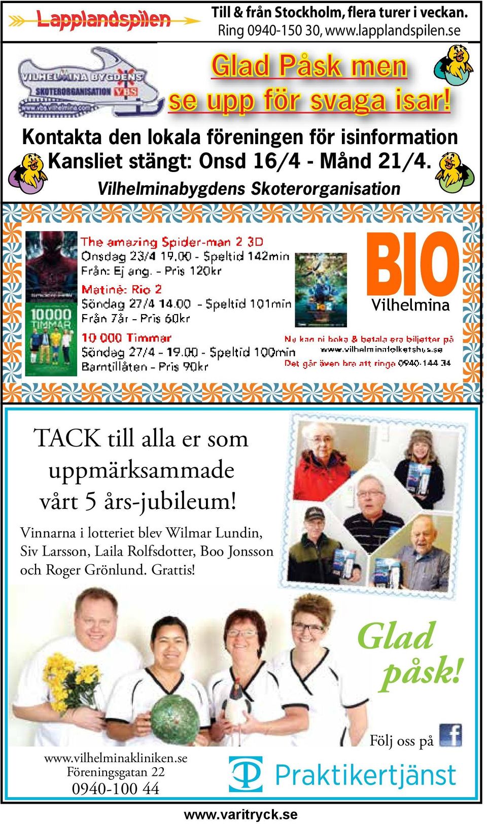 Vilhelminabygdens Skoterorganisation Vilhelmina TACK till alla er som uppmärksammade vårt 5 års-jubileum!