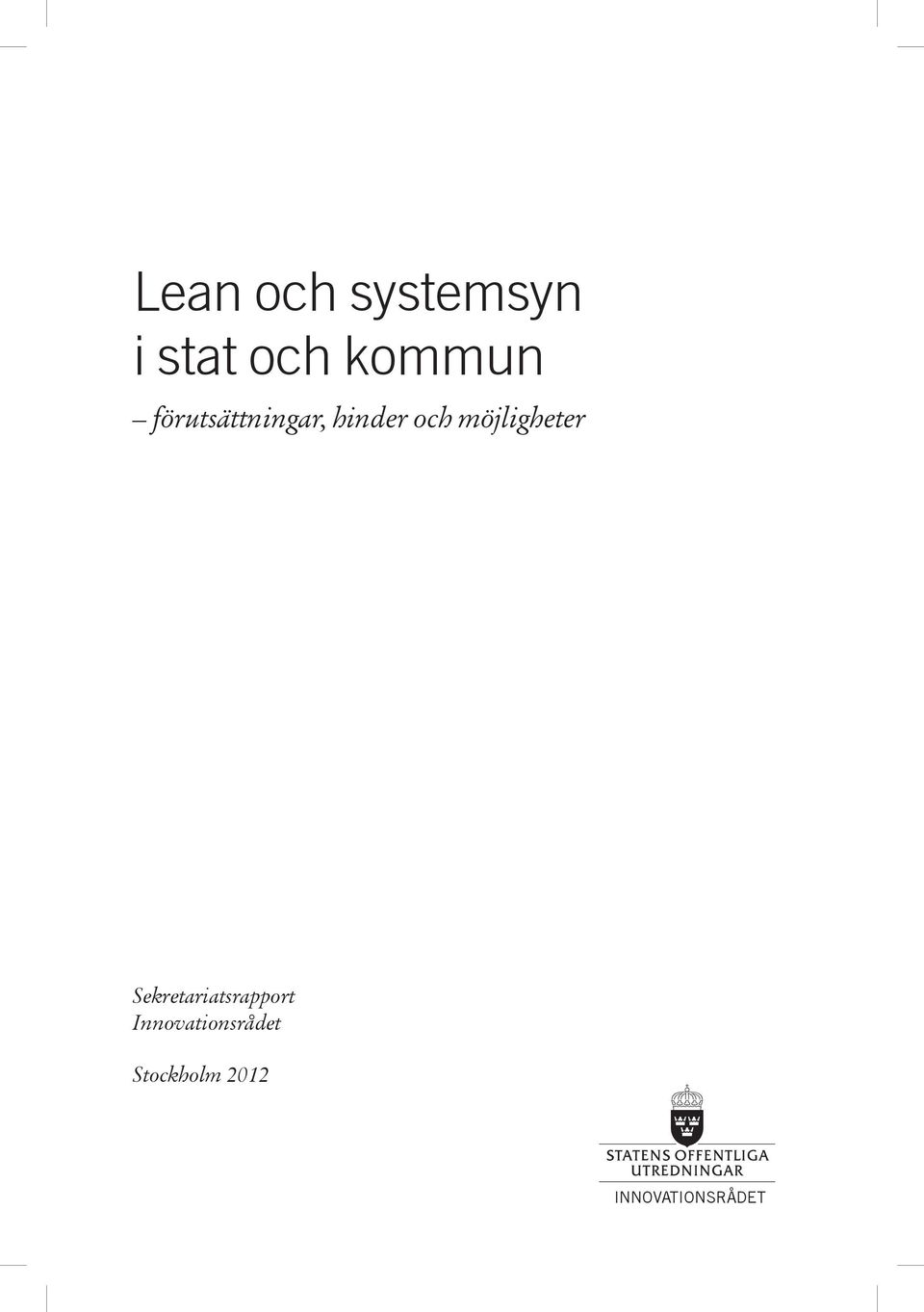 möjligheter Sekretariatsrapport