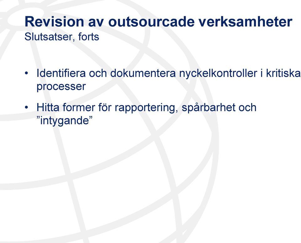 dokumentera nyckelkontroller i kritiska