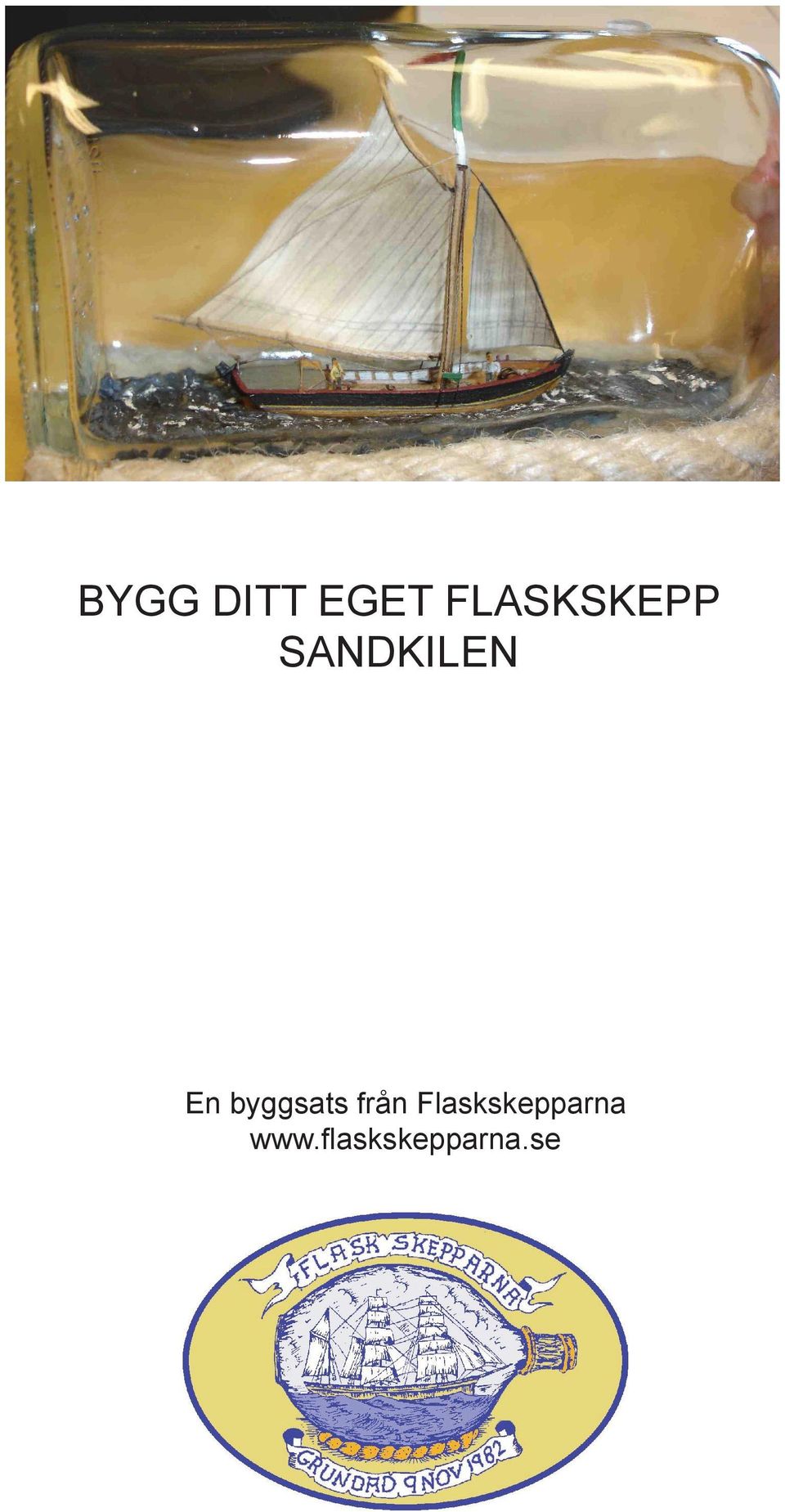 En byggsats från