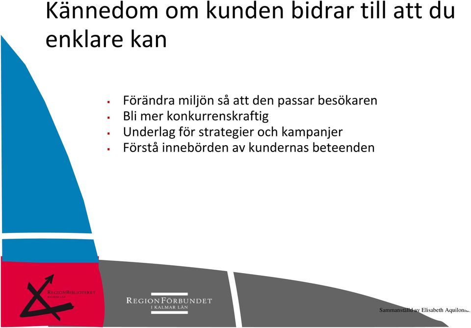 mer konkurrenskraftig Underlag för strategier och