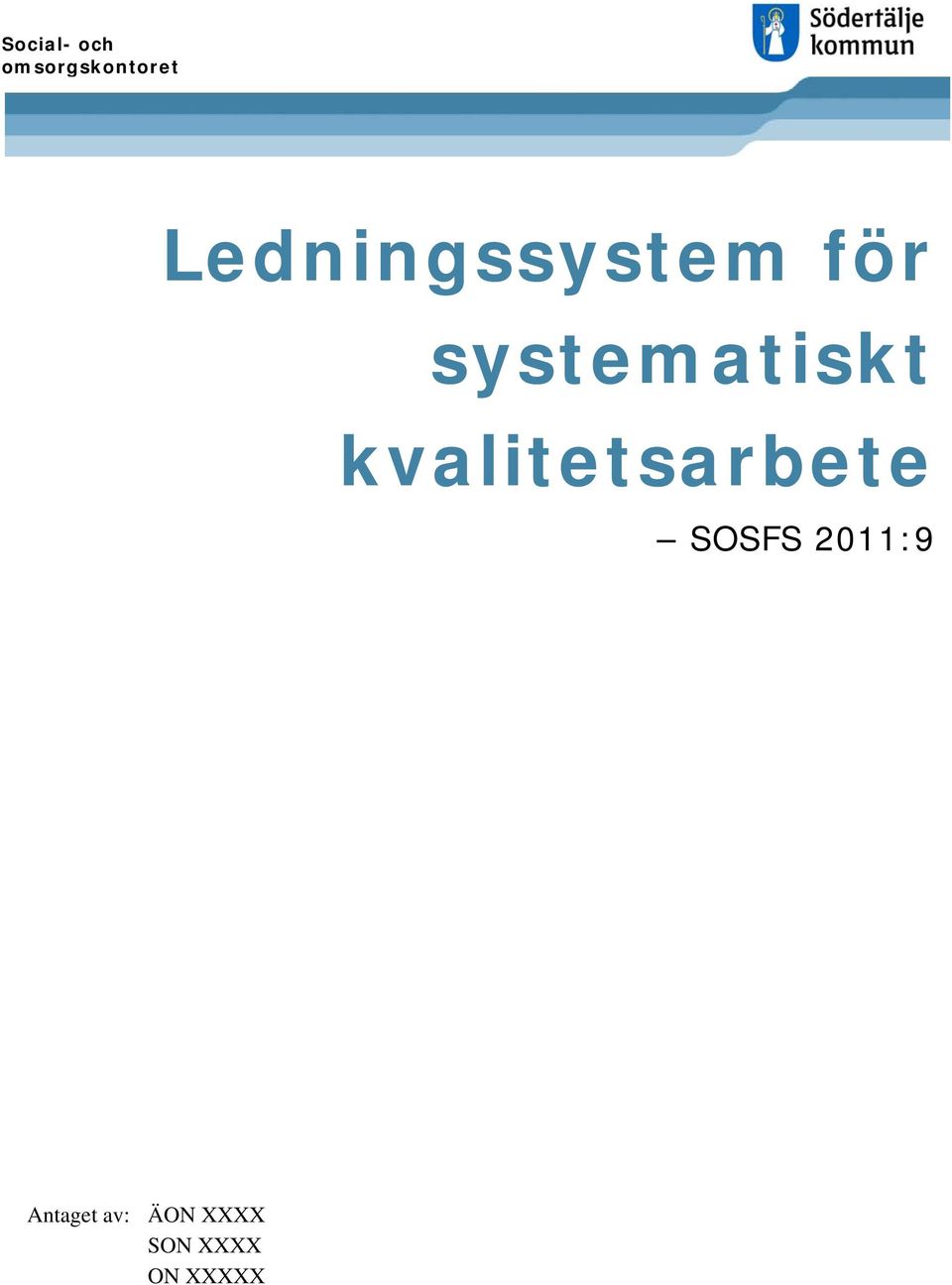 kvalitetsarbete SOSFS 2011:9