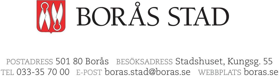 55 Tel 033-35 70 00 e-post boras.