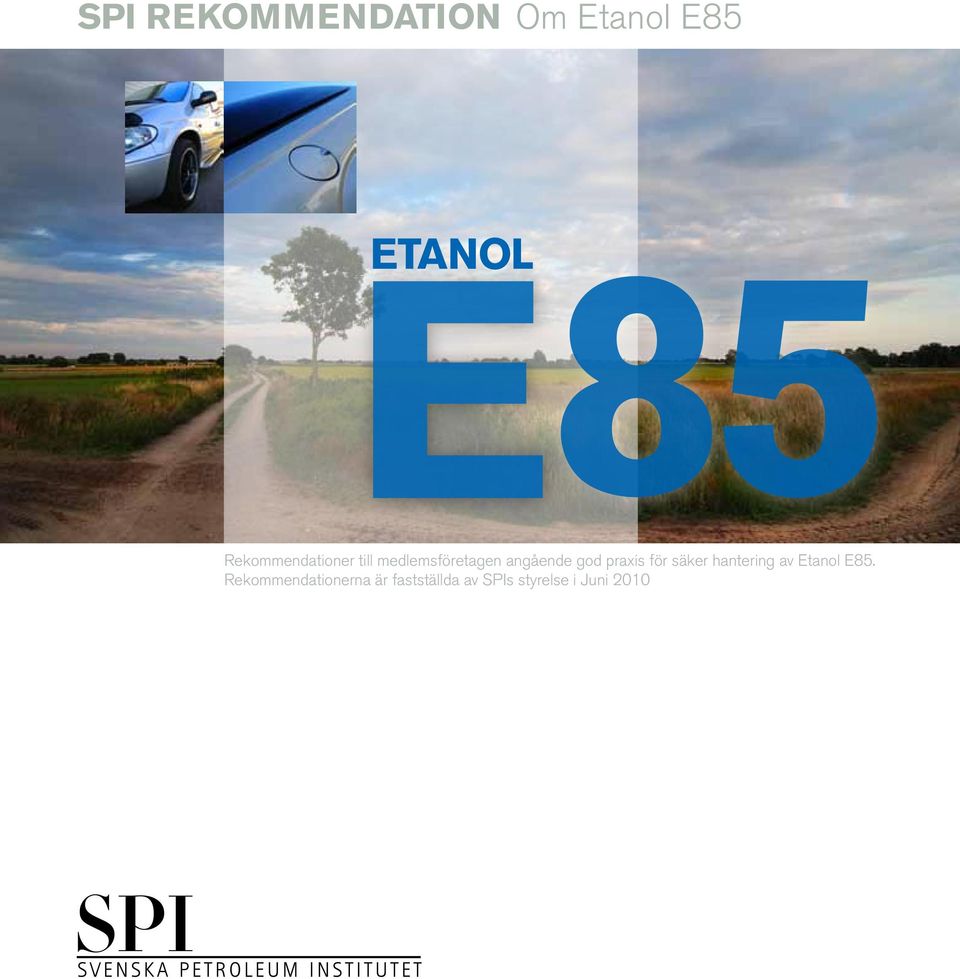 god praxis för säker hantering av Etanol E85.