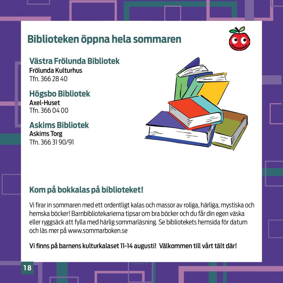 Vi firar in sommaren med ett ordentligt kalas och massor av roliga, härliga, mystiska och hemska böcker!