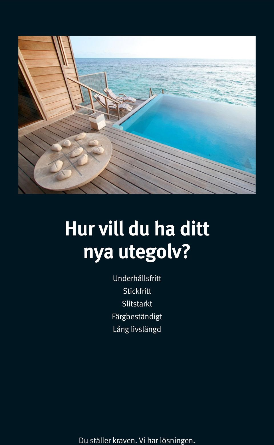 Slitstarkt Färgbeständigt Lång