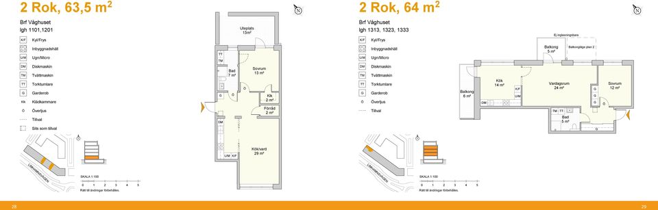 7 m² 13 m² örråd arderob verljus 6 m² TYPLÄEHET 1 ök 14 m² / 24 m² 13 m²