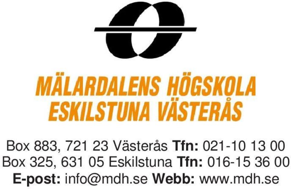 Eskilstuna Tfn: 016-15 36 00