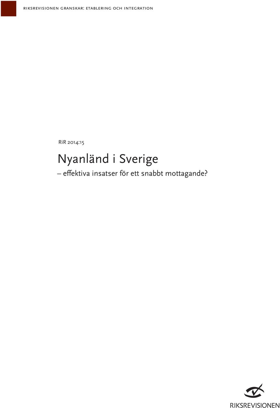 2014:15 Nyanländ i Sverige