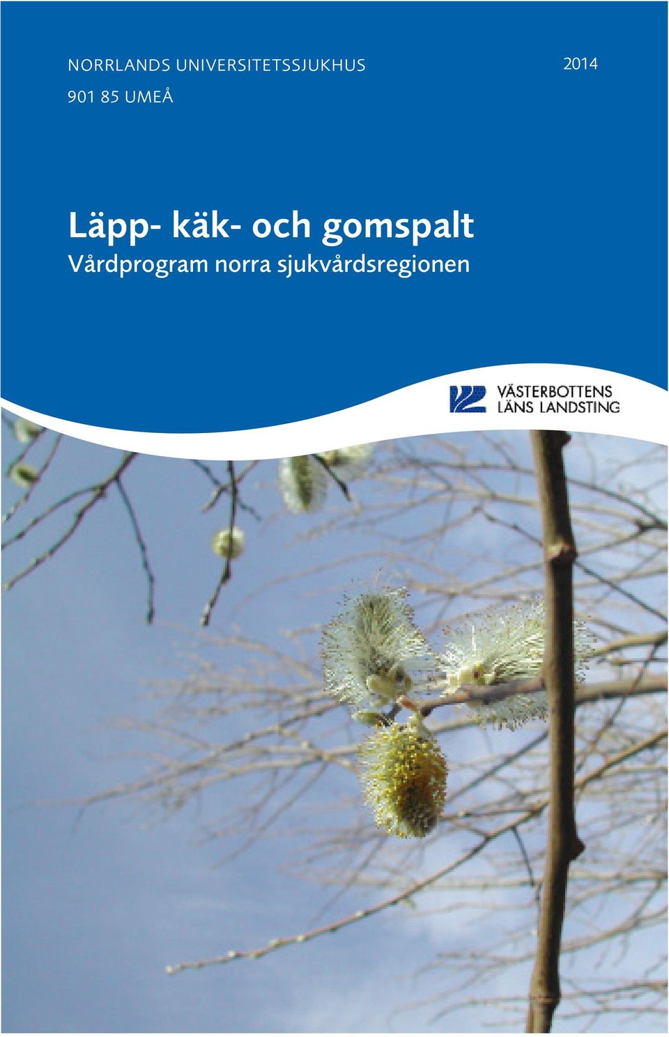 901 85 UMEÅ Läpp- käk- och