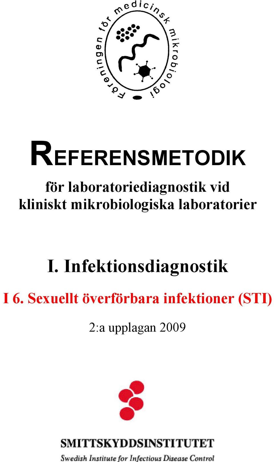 I. Infektionsdiagnostik I 6.