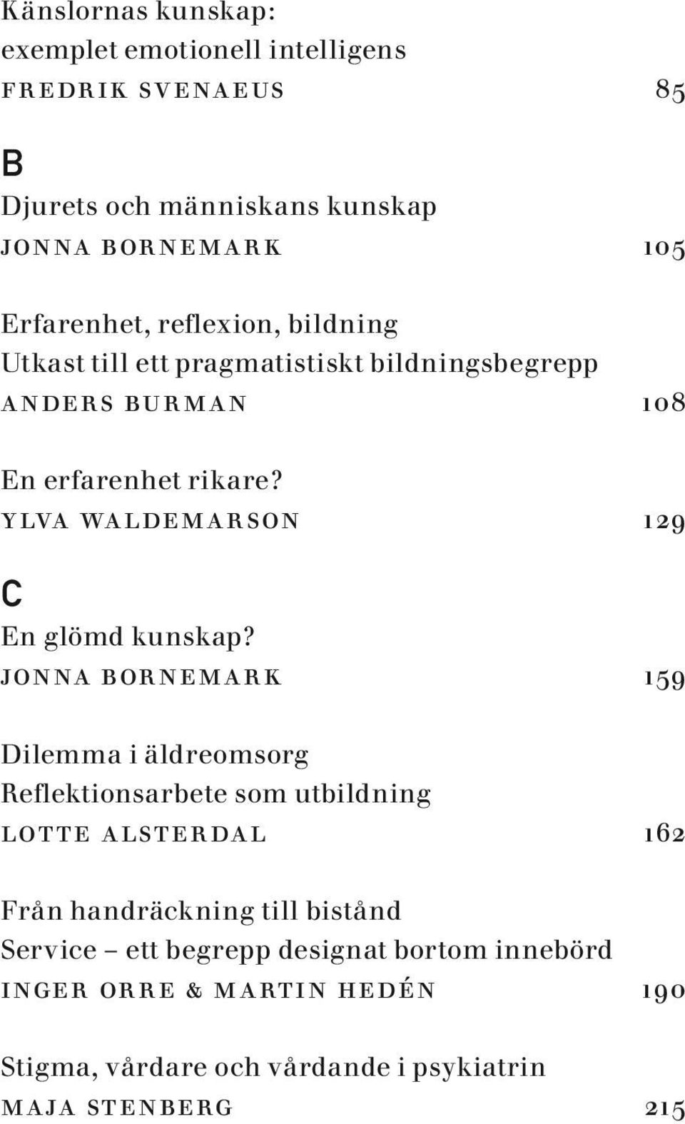 ylva waldemarson 129 C En glömd kunskap?