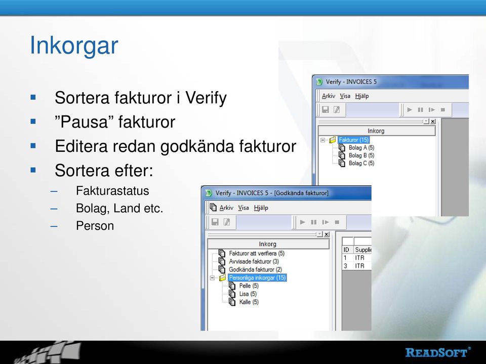 redan godkända fakturor Sortera