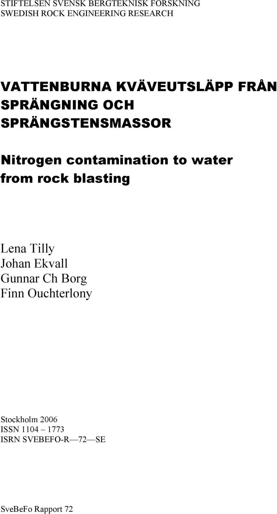 contamination to water from rock blasting Lena Tilly Johan Ekvall Gunnar