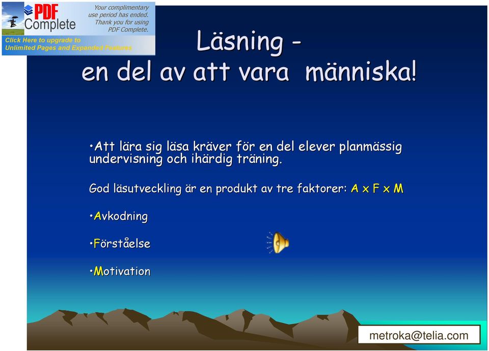 planmässig undervisning och ihärdig träning.