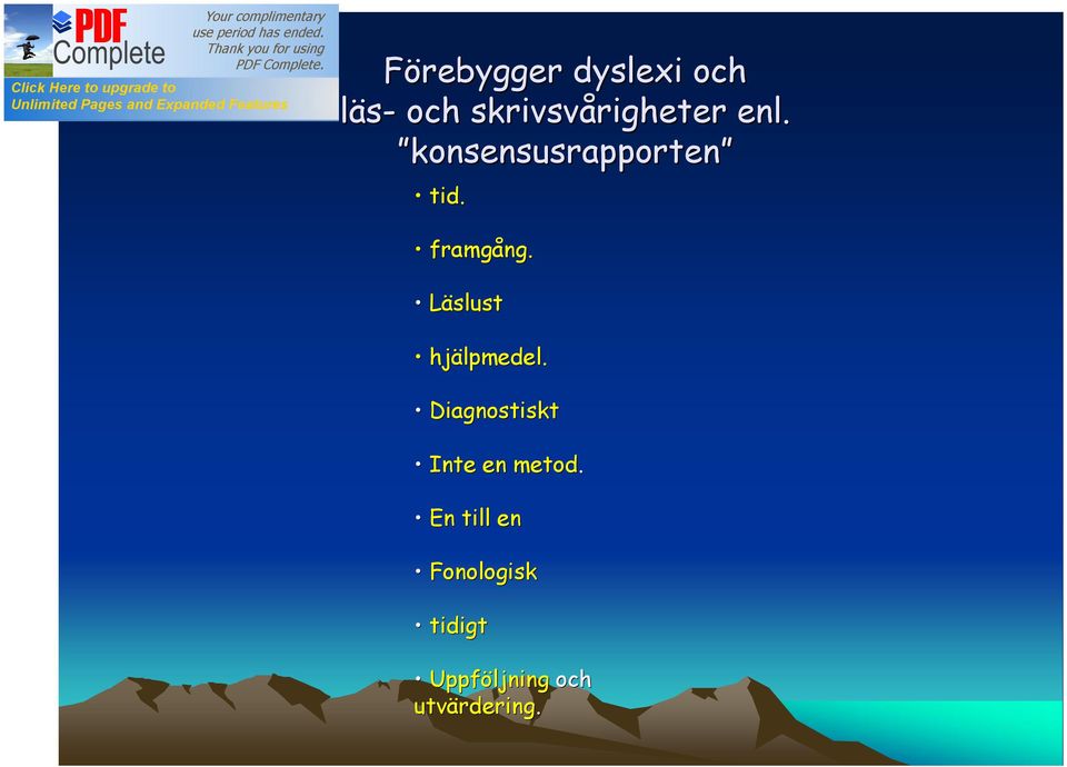 Läslust hjälpmedel. Diagnostiskt Inte en metod.