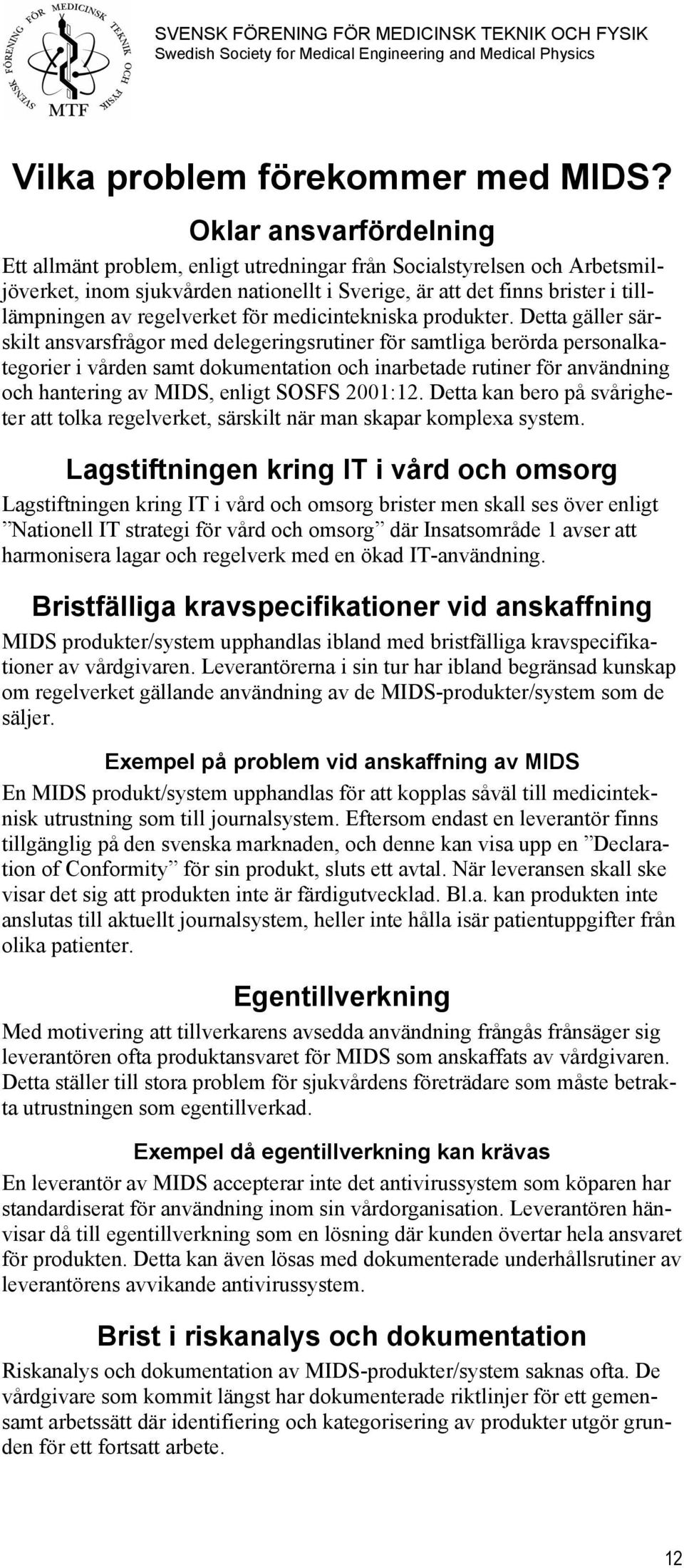 regelverket för medicintekniska produkter.