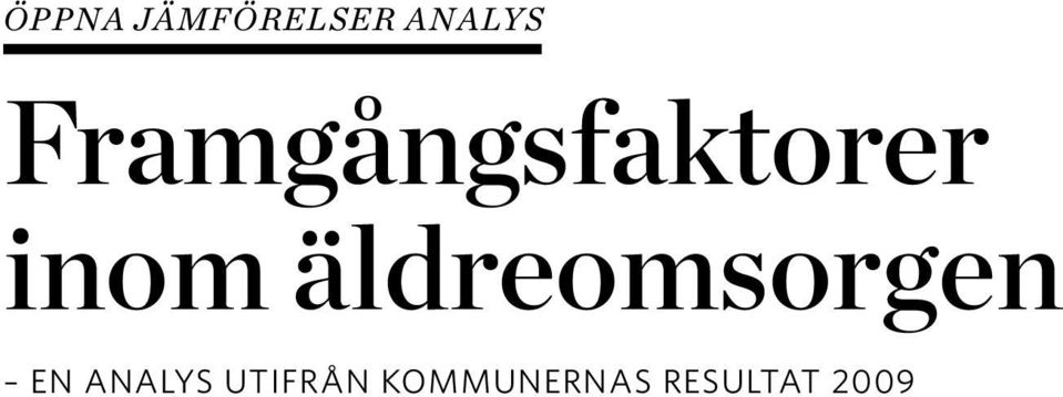 äldreomsorgen en analys