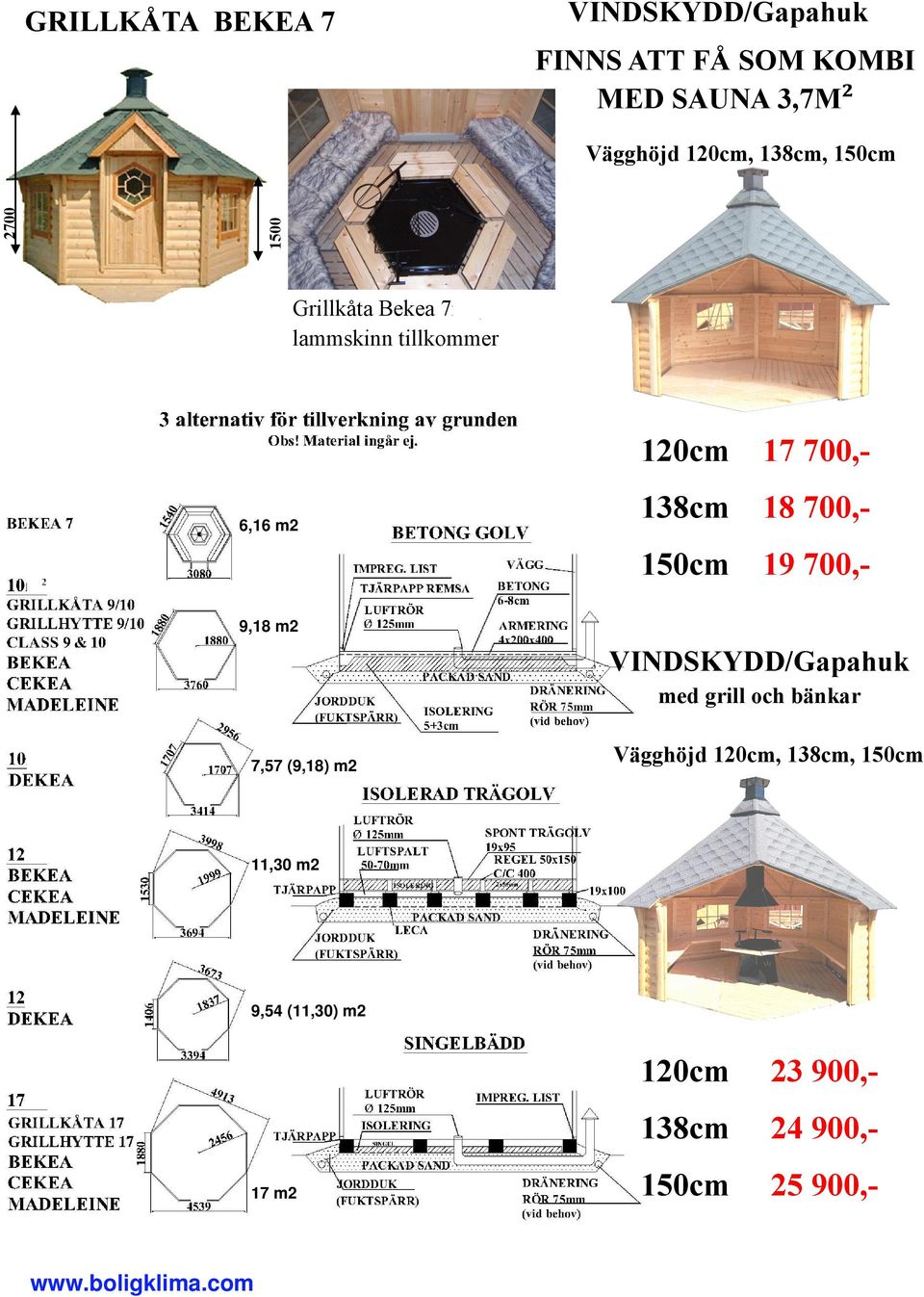 00,- 138cm 18 00,0cm 19 00,- 9,18 m2 VINDSKYDD/Gapahuk med grill och bänkar, (9,18) m2