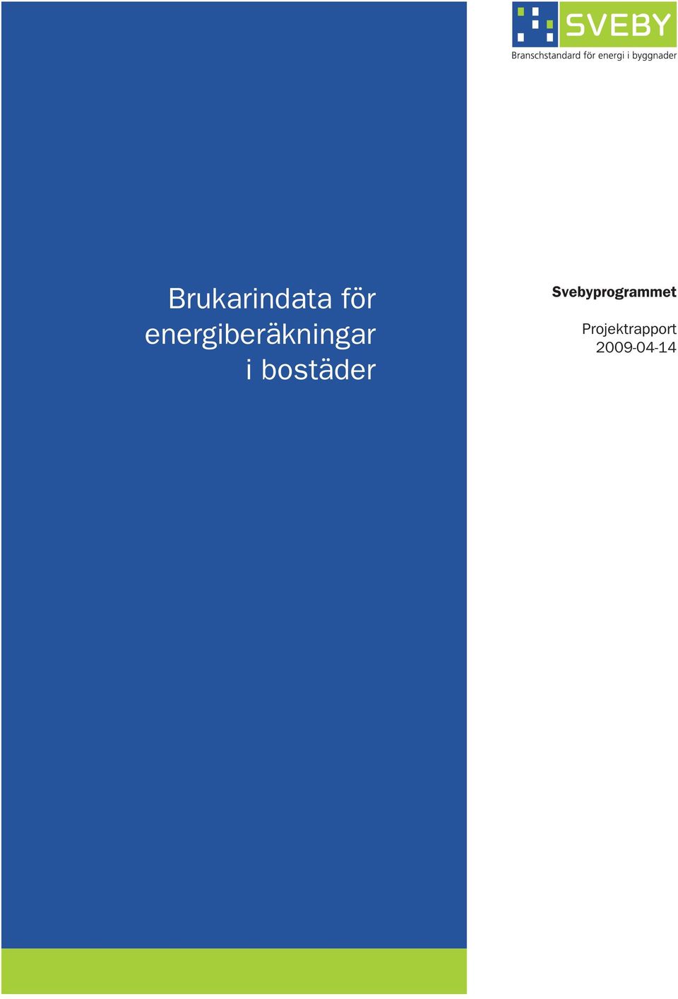 bostäder